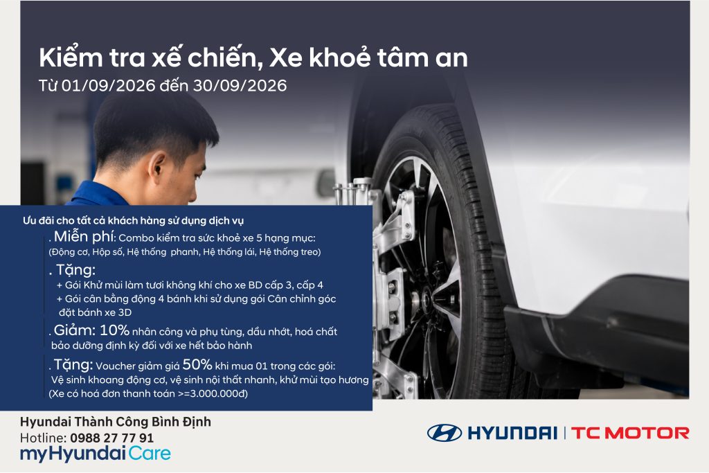 🔧 HYUNDAI THÀNH CÔNG BÌNH ĐỊNH TRIỂN KHAI CHƯƠNG TRÌNH KHUYẾN MẠI DỊCH VỤ THÁNG 9/2026