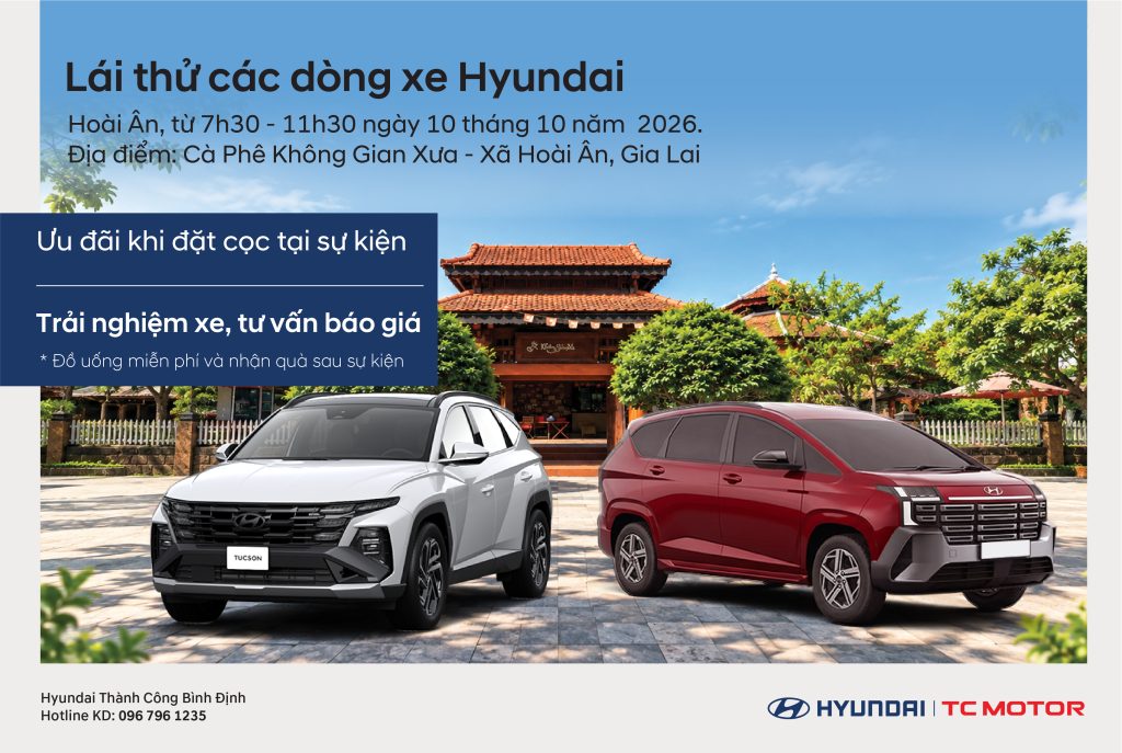 🚗☕ CUỐI TUẦN ĐỔI GIÓ – LÁI THỬ HYUNDAI TẠI HOÀI ÂN! 🔥